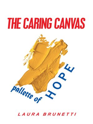 cover image of The Caring Canvas Pallette of Hope